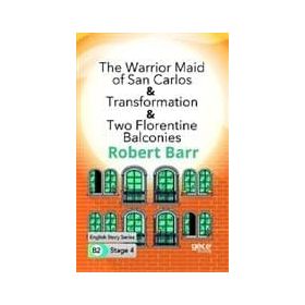 The Warrior Maid of San Carlos Transformation Two Florentine Balconies-Robert Barr