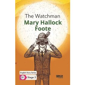 The Watchman İngilizce Hikayeler B1 Stage 3-Gece Kitaplığı