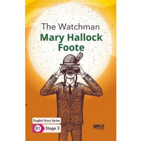 The Watchman İngilizce Hikayeler B1 Stage 3-Gece Kitaplığı