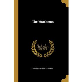 The Watchman-Marry Hallock Foote