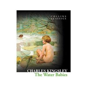 THE WATER BABIES (COLLINS CLASSICS) - CHARLES KINGSLEY