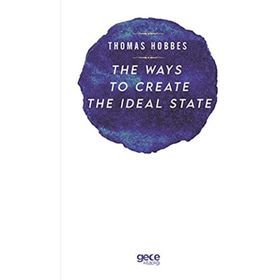 The Ways To Create The İdeal State-Gece Kitaplığı
