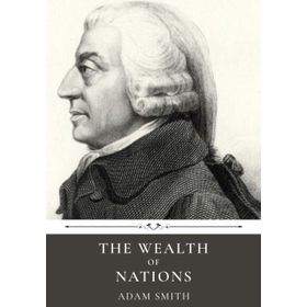 The Wealth of Nations - jeremy adam smith