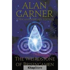 THE WEIRDSTONE OF BRISINGAMEN - ALAN GARNER