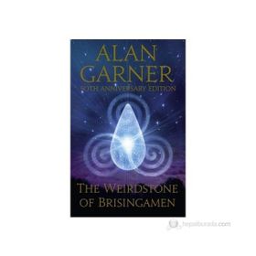THE WEIRDSTONE OF BRISINGAMEN - ALAN GARNER