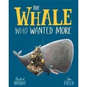 The Whale Who Wanted More-Orchard Books