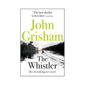 The Whistler - John Grisham