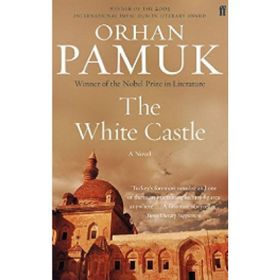 The White Castle - Orhan Pamuk