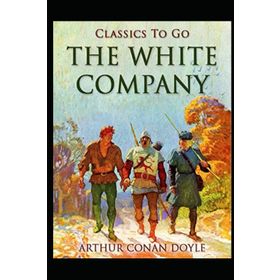 The White Company - Arthur Conan Doyle