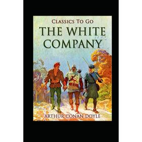 The White Company - Arthur Conan Doyle