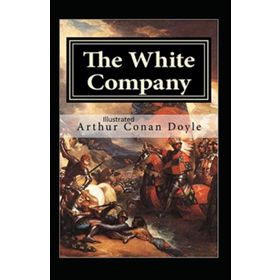 The White Company - Arthur Conan Doyle