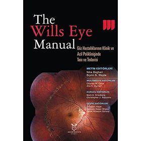 The Wills Eye Manual Göz Hastalıklarının Klinik ve Acil Polikliniğinde Tanı ve Tedavisi - Akademisyen Kitabevi