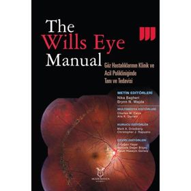 The Wills Eye Manual Göz Hastalıklarının Klinik ve Acil Polikliniğinde Tanı ve Tedavisi - Akademisyen Kitabevi