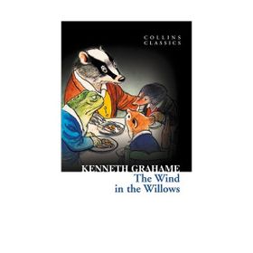 THE WIND IN THE WILLOWS (COLLINS CLASSICS) - KENNETH GRAHAME