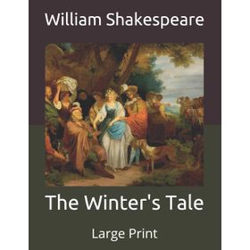 THE WINTER'S TALE - WILLIAM SHAKESPEARE