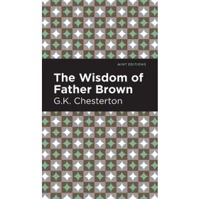 The Wisdom of Father Brown - G.K. Chesterton