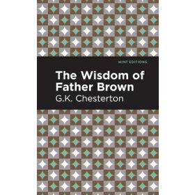 The Wisdom of Father Brown - G.K. Chesterton