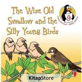 The Wise Old Swallow And The Silly Young Birds - Respect - Hatice Işılak Durmuş