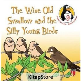 The Wise Old Swallow And The Silly Young Birds - Respect - Hatice Işılak Durmuş