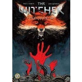 The Witcher Cilt 2 - Tilki Çocuklar - Paul Tobin