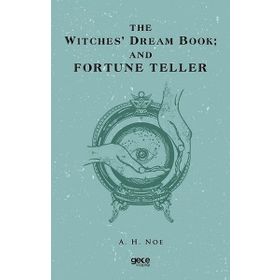 The Witches Dream Book; And Fortune Teller-Gece Kitaplığı