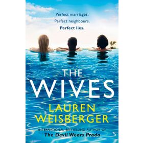 The Wives - Lauren Weisberger