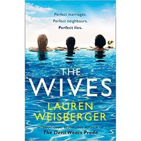 The Wives - Lauren Weisberger