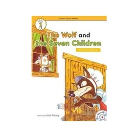 The Wolf and the Seven Children +Hybrid CD eCR Level 1 - The Grimm Brothers The Brothers Grimm