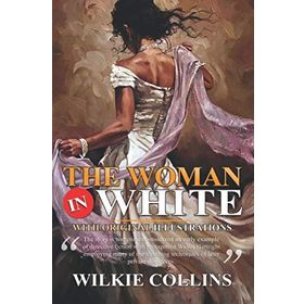 The Woman in White - Wilkie Collins