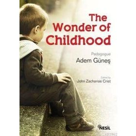 THE WONDER OF CHILDHOOD - ADEM GÜNEŞ