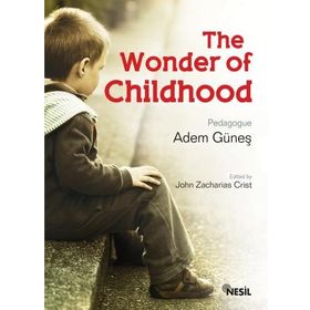 THE WONDER OF CHILDHOOD - ADEM GÜNEŞ