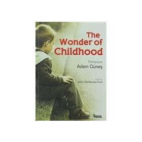 THE WONDER OF CHILDHOOD - ADEM GÜNEŞ