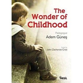 THE WONDER OF CHILDHOOD - ADEM GÜNEŞ