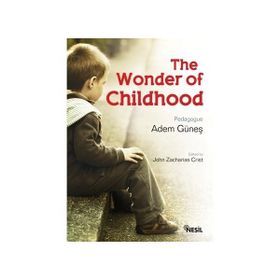 THE WONDER OF CHILDHOOD - ADEM GÜNEŞ