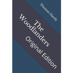 The Woodlanders - Thomas Hardy