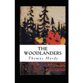 The Woodlanders - Thomas Hardy