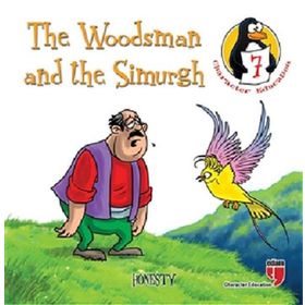 The Woodsman And The Simurgh Honesty Character Education Stories 7-Edam Yayınları