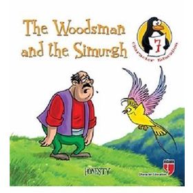 The Woodsman and the Simurgh - Honesty - Hatice Işılak Durmuş