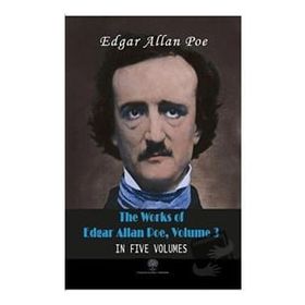 The Works Of Edgar Allan Poe - Volume 3 - In Five Volumes - Edgar Allan Poe