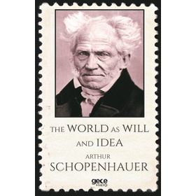 The World As Will And Idea-Gece Kitaplığı