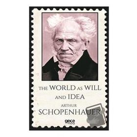 The World As Will And Idea-Gece Kitaplığı