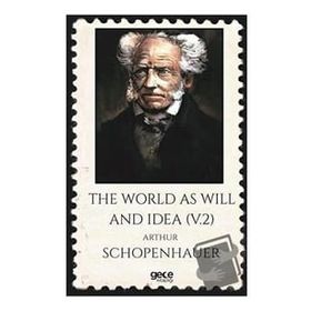 The World As Will And Idea-Gece Kitaplığı