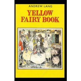 The Yellow Fairy Book - Andrew Lang