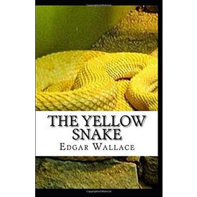 The Yellow Snake - Edgar Wallace