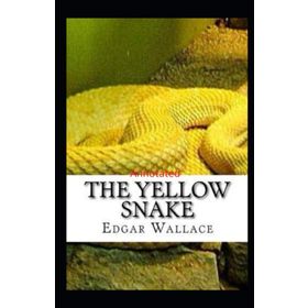 The Yellow Snake - Edgar Wallace