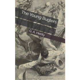 The Young Buglers - G.A. Henty