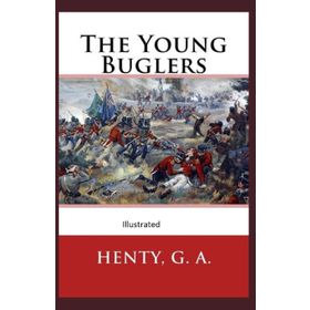The Young Buglers - G.A. Henty