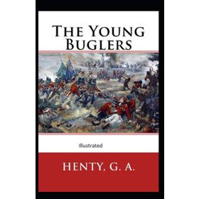 The Young Buglers - G.A. Henty