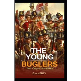 The Young Buglers - G.A. Henty