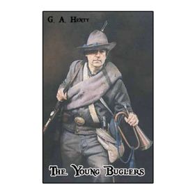 The Young Buglers - G.A. Henty
